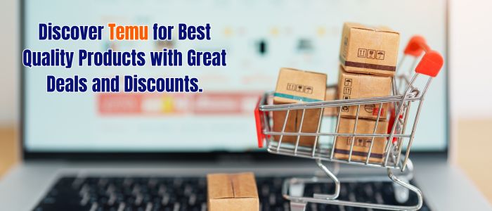 Temu: The Destination for the Best Deals and Discounts