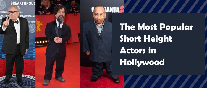 The Most Popular Short Height Actors in Hollywood