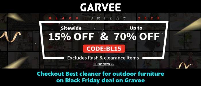 Checkout Best cleaner for outdoor furniture on Black Friday deal on Garvee