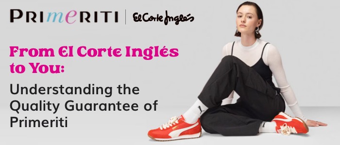 From El Corte Inglés to You: Understanding the Quality Guarantee of Primeriti