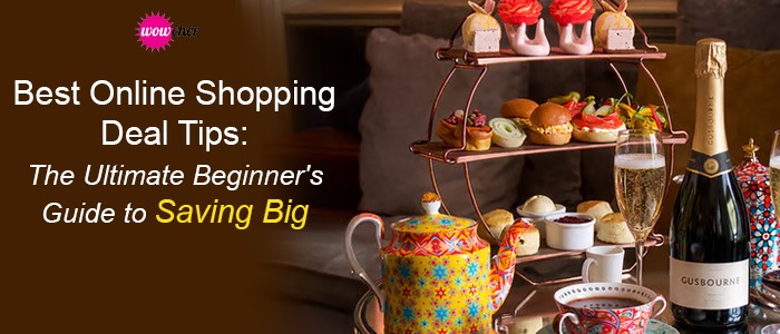 Best Online Shopping Deal Tips: The Ultimate Beginner's Guide to Saving Big